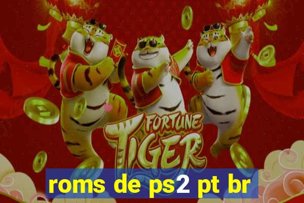 roms de ps2 pt br